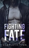 Fighting Fate - Scarlett Finn