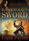 Hawkwood's Sword - Frank Payton