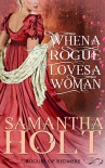 When a Rogue Loves a Woman (Rogues of Redmere Book 2) - Samantha Holt