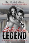 Lakeshore Legend: The McAdams Sisters (By The Lake: The McAdams Series Book 2) - Shannyn Leah