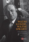 Ważni ludzie, ważne sprawy - Robert Papieski, Aleksander Landau