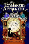 The Toymaker's Apprentice - Sherri L. Smith