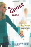 The Ghost in Me - Shaunda Kennedy Wenger