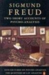 Two Short Accounts of Psycho Analysis (Penguin psychology) - 