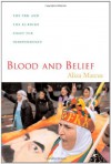 Blood and Belief: The PKK and the Kurdish Fight for Independence - Aliza Marcus