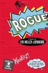 Rogue - Lyn Miller-Lachmann