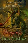 Dragon's First Christmas (Dragon Eggs Book 3) - Emily Martha Sorensen