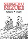Autobiografía Libro Dos - Shigeru Mizuki