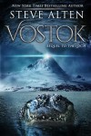 Vostok: A Sequel to the Loch - Steve Alten