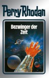 Bezwinger der Zeit - Horst Hoffmann