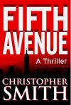 Fifth Avenue - Christopher  Smith, Constance Hunting, Kathlyn Tenga-Gonzalez