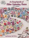 An Encyclopedia of Ribbon Embroidery Flowers: 121 Designs (American School of Needlework, No. 3405) - Deanna Hall West