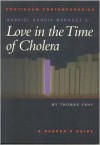 Gabriel Garcia Marquez's Love in the Time of Cholera: A Reader's Guide - Thomas Fahy