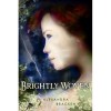 Brightly Woven - Alexandra Bracken