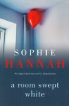 A Room Swept White - Sophie Hannah