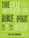 The Self Sufficient-ish Bible: An Eco-living Guide for the 21st Century - Andy  Hamilton, Dave Hamilton
