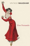 DON FERNANDO (VINTAGE CLASSICS) - W. SOMERSET MAUGHAM