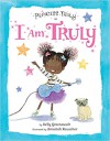 Princess Truly in I Am Truly (Princess Truly) - Kelly Greenawalt, Amariah Rauscher