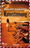 Katerstimmung - Philipp Reinartz
