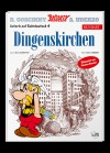 Asterix auf Ruhrdeutsch 4: Dingenskirchen - René Goscinny, Albert Uderzo, Hennes Bender