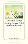 An der Prorer Wiek und anderswo: Novellen - Hartmut Lange