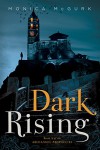 Dark Rising: Book Two of the Archangel Prophecies - Monica McGurk