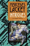 Intrigues: Book Two of the Collegium Chronicles (A Valdemar Novel) - Mercedes Lackey