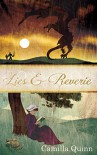 Lies and Reverie - Camilla Quinn