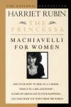 The Princessa : Machiavelli for Women - Harriet Rubin