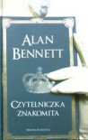 Czytelniczka znakomita - Alan Bennett