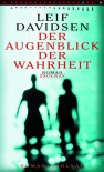 Der Augenblick der Wahrheit: Roman - Leif Davidsen