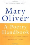 A Poetry Handbook - Mary Oliver