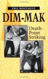 Dim-mak: Death Point Striking - Erle Montaigue