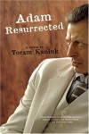Adam Resurrected - Yoram Kaniuk, Seymour Simckes