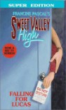 Falling for Lucas (Sweet Valley High) - Francine Pascal