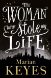 The Woman Who Stole My Life - Marian Keyes