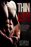 Thin Love - Eden Butler