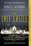 The Last Castle: The Epic Story of Love, Loss, and American Royalty in the Nation's Largest Home - 'Denise Kiernan'