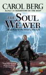 The Soul Weaver (The Bridge of D'arnath, #3) - Carol Berg