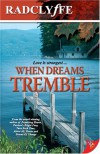 When Dreams Tremble - Radclyffe