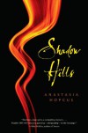 Shadow Hills - Anastasia Hopcus