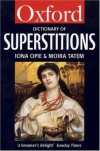 A Dictionary of Superstitions (Oxford Reference) - 
