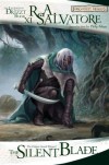 The Silent Blade (Forgotten Realms: Paths of Darkness, #1; Legend of Drizzt, #11) - R.A. Salvatore
