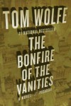 The Bonfire Of The Vanities - Tom Wolfe