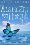 Als die Zeit vom Himmel fiel - Mella Dumont