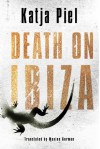 Death on Ibiza - Katja Piel, Maxine Gorman