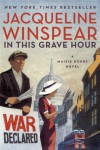 In This Grave Hour  - Jacqueline Winspear