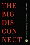 Big Disconnect: The Story of Technology and Loneliness - Giles Slade