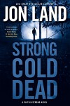 Strong Cold Dead: A Caitlin Strong Novel (Caitlin Strong Novels) - Jon Land