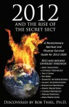 2012 and the Rise of the Secret Sect - Bob Thiel, Carolyn Madison, Joyce Thiel